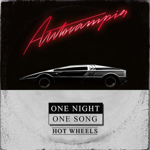 Hot Wheels (One Night, One Song)