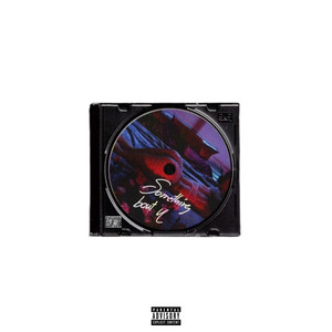 Somethin Bout U (Explicit)