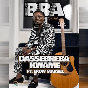 Bra (feat. Ekow Marvel)