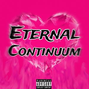 Eternal Continuum (Explicit)