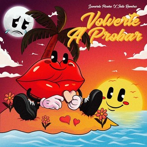 VOLVERTE A PROBAR (Explicit)