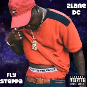 Fly Steppa (Explicit)