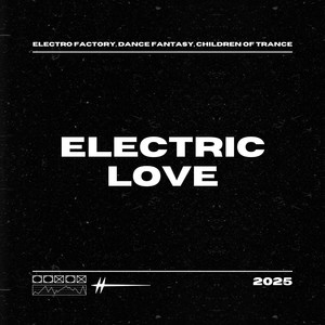 Electric Love (Dance|Explicit)
