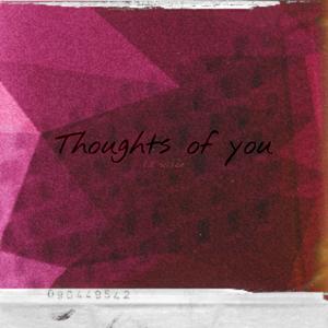 Thoughts of you (Explicit)