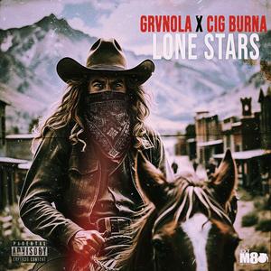 Lone Stars (feat. Cig Burna) (Explicit)