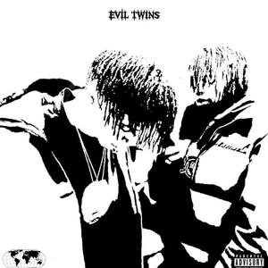 Evil Twins EP (Explicit)