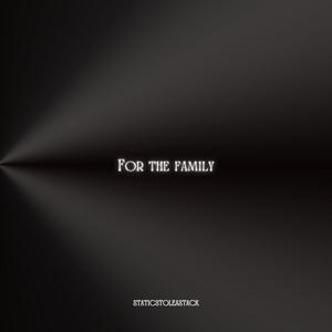 For The Family (Explicit)