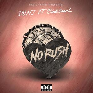 No Rush (feat. Blak9earl) [Explicit]