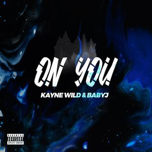 On You (feat. Baby J) [Explicit]