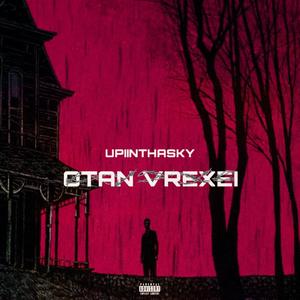 Otan vrexei (Explicit)