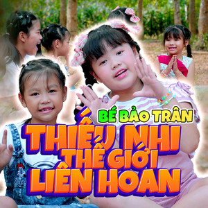 Thiếu Nhi Thế Giới Liên Hoan