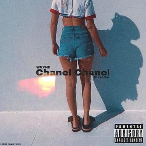 Chanel Chanel (feat. Luh Red) (Explicit)