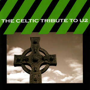 The Celtic Tribute to U2