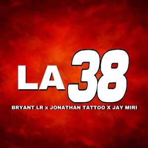 La 38 (Explicit)