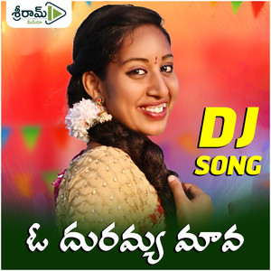 O DURGAIAH MAVA (Dj Song)