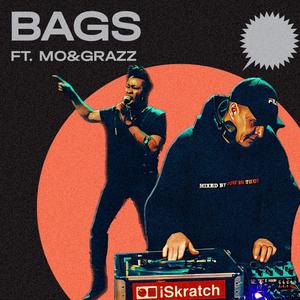 Bags (feat. Mo & Grazz)