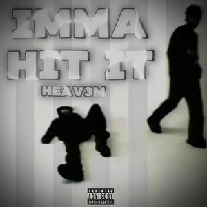 Imma Hit It (Explicit)