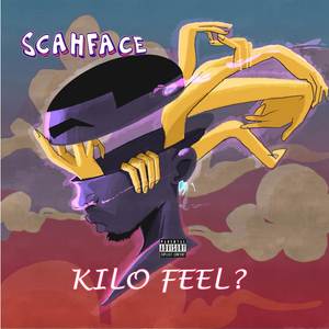 Kilo Feel (Explicit)