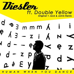 Human When You Dance (Original Mix)