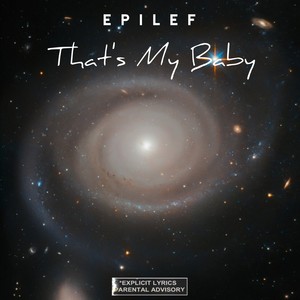 That's My Baby (Explicit)