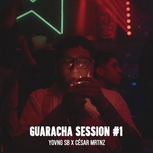 Guaracha Session #1 (feat. Dj César MRTNZ)