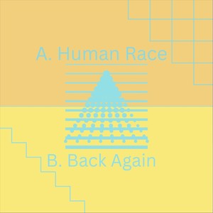 A. Human Race / B. Back Again