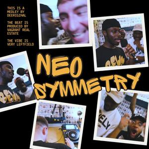 Neo Symmetry (feat. Vagrant Real Estate) [Explicit]