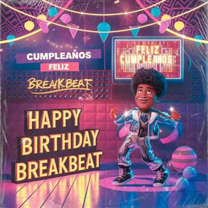 Cumpleaños Feliz Breakbeat