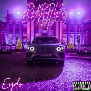 Purple Bentley EP (Explicit)