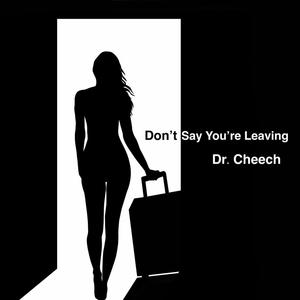 Don't say you're leaving