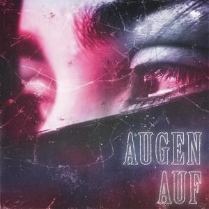 AUGEN AUF (Explicit)