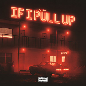 If I Pull Up (Explicit)