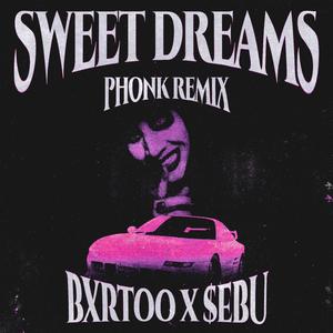 Sweet Dreams (Phonk Remix|Explicit)