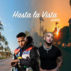 Hasta la vista (feat. Respeita o Alex) [Explicit]