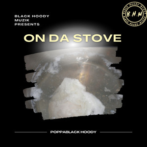 On Da Stove (Explicit)