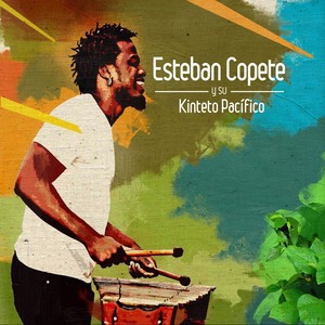 Esteban Copete y su Kinteto Pacífico