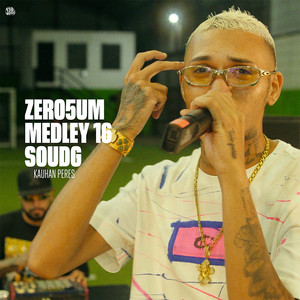 ZERO5UM MEDLEY 16 (Explicit)