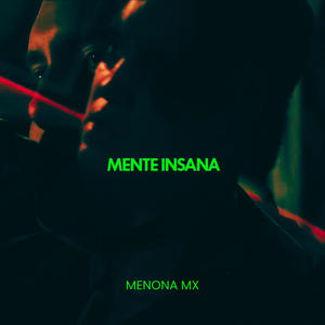 Mente Insana (feat. Materia Gris Prod) (Explicit)