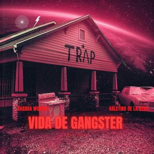Vida de Gângster (feat. Valentino De La Vega) (Explicit)
