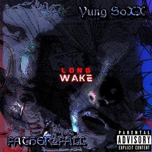 Long Wake (Explicit)