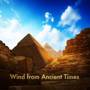 Wind from Ancient Times (古からの风)