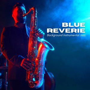 Blue Reverie: Jazz Piano