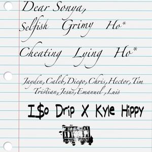 Dear Sonya (feat. Kyle Hippy) (Explicit)