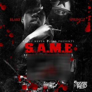 S.A.M.E (Shoot All My Enemies) [Explicit]