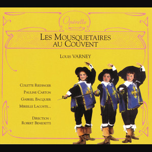 Les mousquetaires au couvent / Acte I - Je voudrais bien savoir