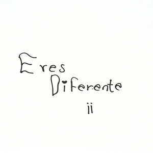 Eres Diferente