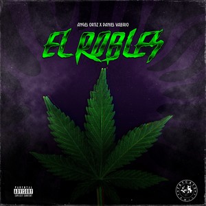 EL ROBLES (Explicit)