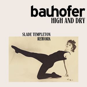 High and Dry Slade Templeton Rework