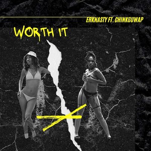 worth it (feat. chink guwap) [Explicit]