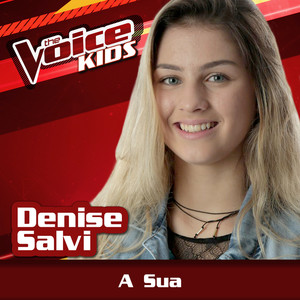 A Sua (Ao Vivo / The Voice Brasil Kids 2017)